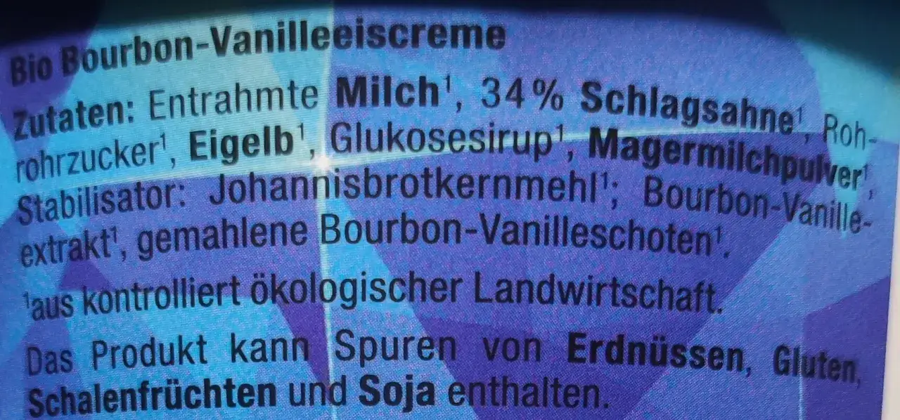 Bio Bourbon-Vanilleeiscreme Zutaten: Entrahmte Milch, Schlagsahne, Rohrohrzucker, Eigelb, Glukosesirup, Magermilchpulver, Johannisbrotkernmehl, Bourbon-Vanilleextrakt, gemahlene Bourbon-Vanilleschoten. Die eis grundmasse ist aus kontrolliert &ouml;kologisch...